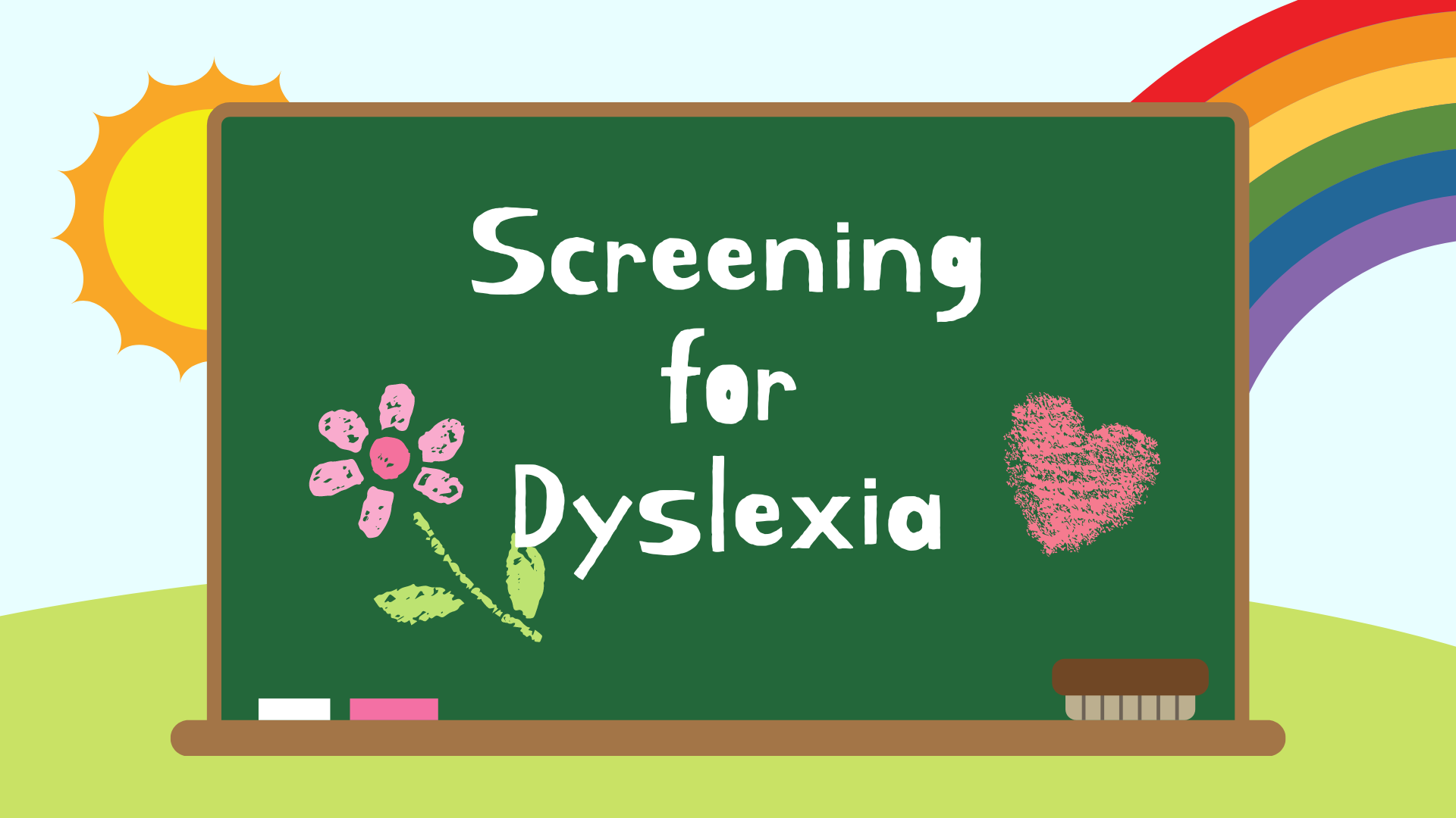 Screening for Dyslexia on a background of a chalk board with rainbow.